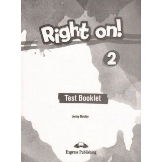Right On! 2 - Test Booklet Right On! 2 - Test Booklet